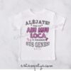 Camiseta aléjate tengo una Abu muu loca y he heredado sus genes