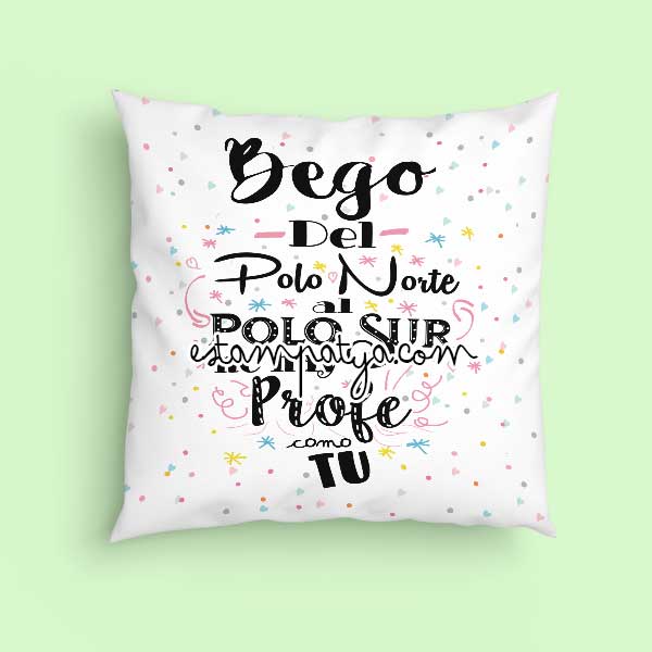Cojín profe del polo norte al polo sur no hay profe como tú - Estampatya Cojín profe del polo norte al polo sur no hay profe como tú
