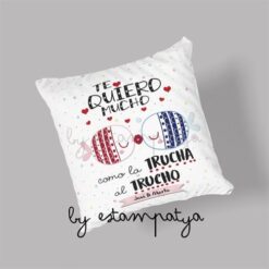 Cojín personalizado te quiero mucho como la trucha al trucho - Estampatya Cojín personalizado te quiero mucho como la trucha al trucho - Imagen 2