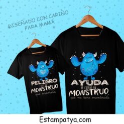 Camisetas para Mamá ayuda he creado un monstruo que me tiene enamorada