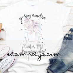 Camiseta yo soy madre cual es tu superpoder new