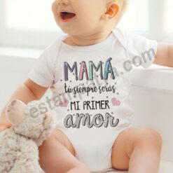 Body "Mamá tu siempre serás mi primer amor"