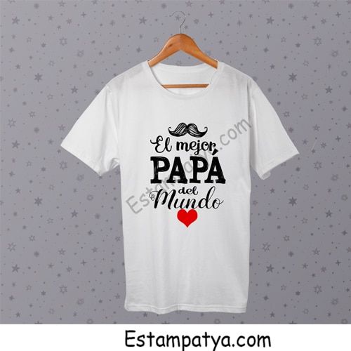 Camiseta el mejor papá del mundo - Estampatya Camiseta el mejor papá del mundo 2