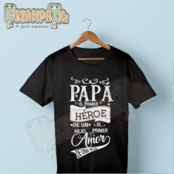 Camiseta papá, papá el primer héroe y amor. - Imagen 3