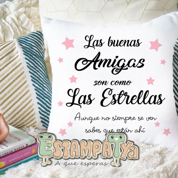 Cojin Las buenas Amigas son como las estrellas - Estampatya Cojin Las buenas Amigas son como las estrellas