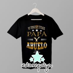 Camiseta abuelo tengo dos titulos personalizada