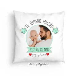 Cojín papá : Te quiero mucho, feliz día del padre
